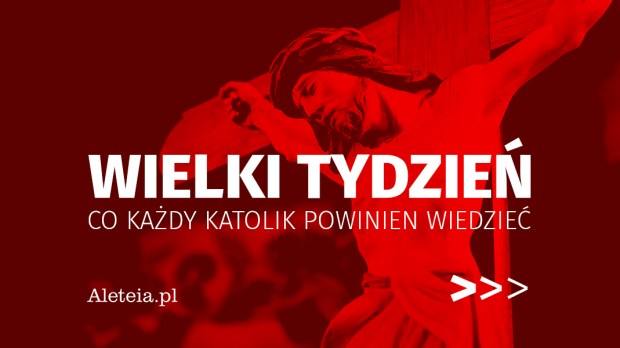 PRZEWODNIK PO WIELKIM TYGODNIU