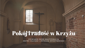 Pokój-i-radość-w-krzyżu-czuwanie-przed-beatyfikacją.png