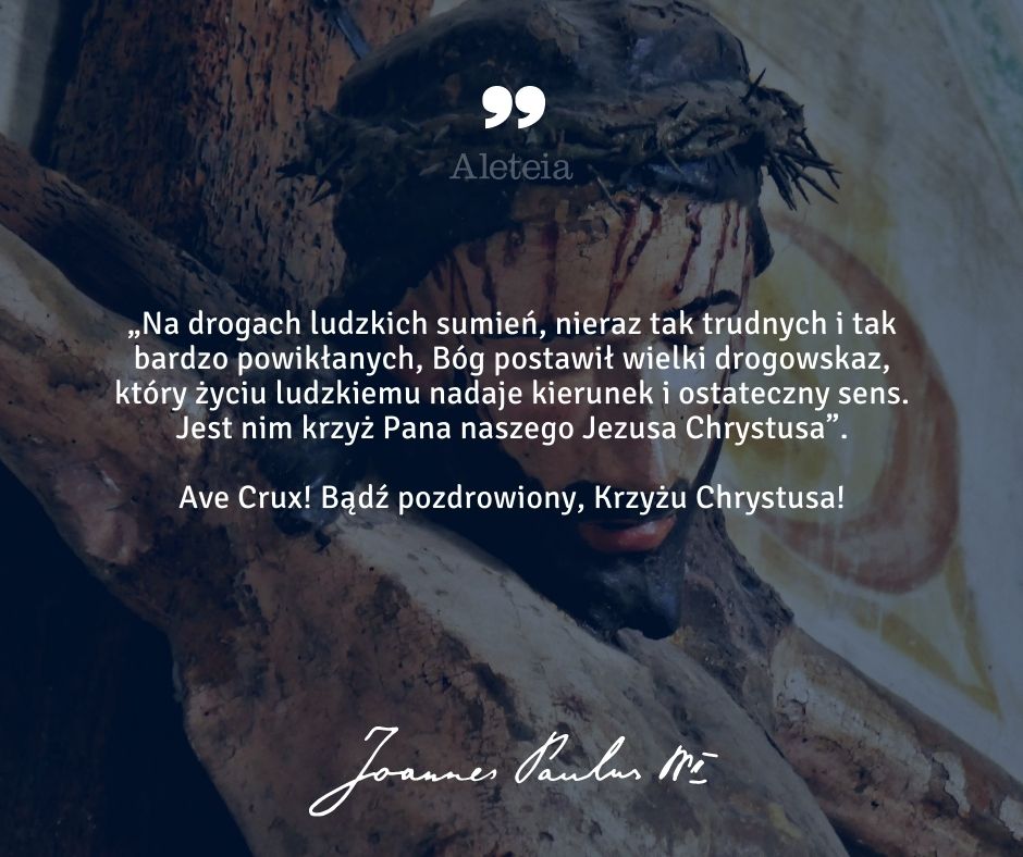 JAN PAWEŁ II O KRZYŻU
