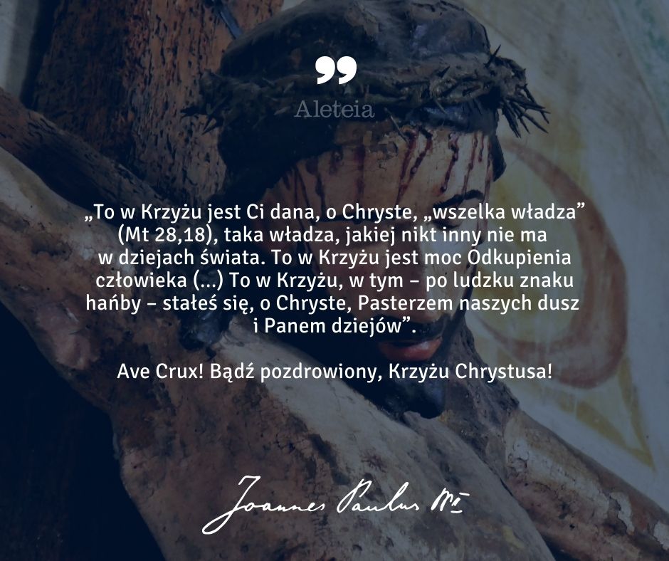 JAN PAWEŁ II O KRZYŻU