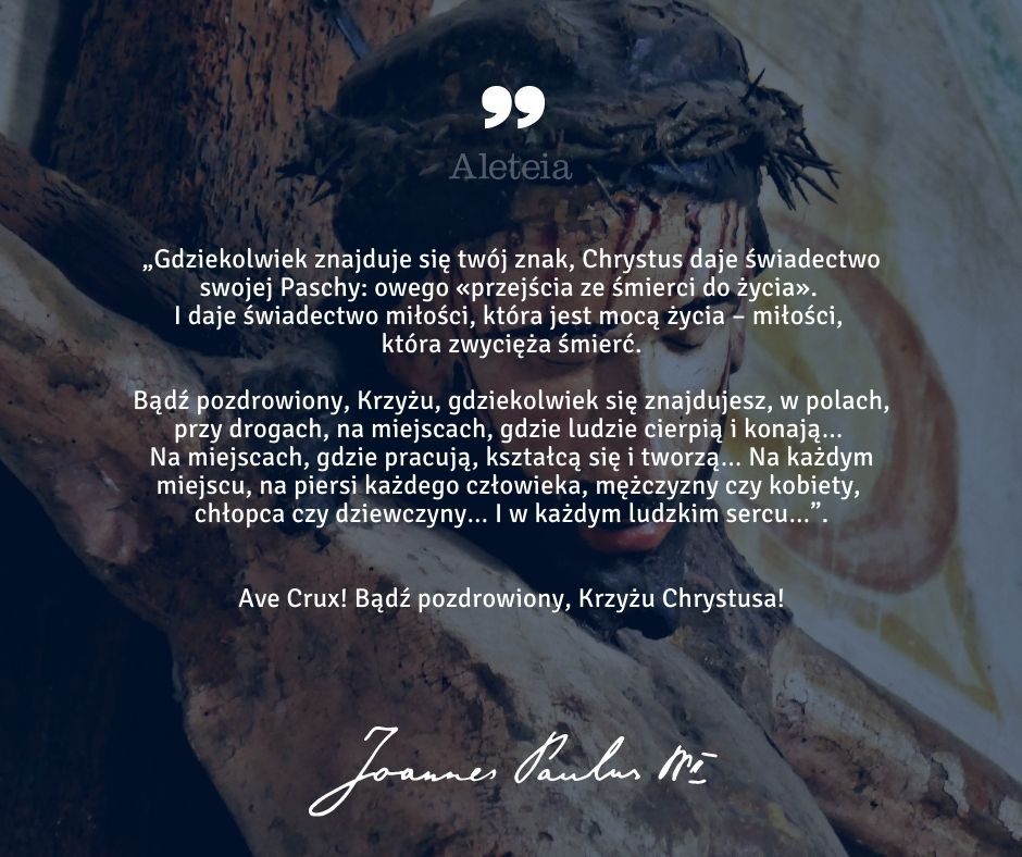 JAN PAWEŁ II O KRZYŻU