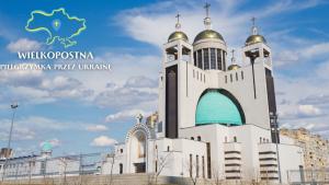Sobór Zmartwychwstania Pańskiego w Kijowie: dziś modlimy się za ukraińskie rodziny