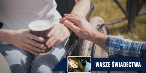 „Spotkałam Boga&#8221;. Szczęśliwa mimo trzech wylewów [świadectwo czytelniczki]